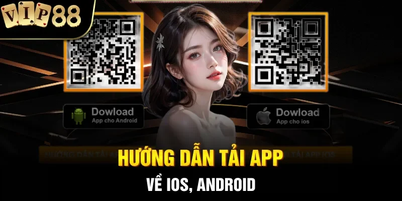 Hướng dẫn tải App về iOS, Android